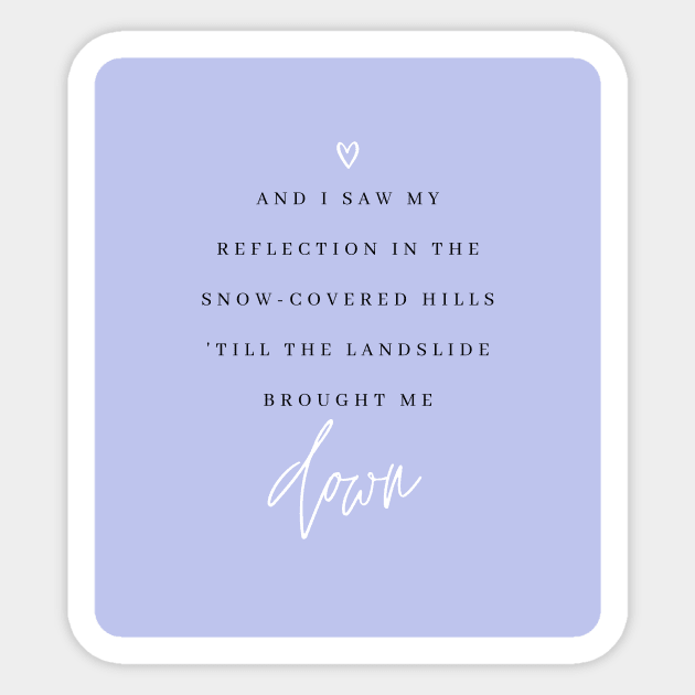 Landslide Lyrics - Lyrics - Sticker | TeePublic